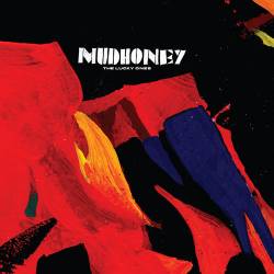 Mudhoney : The Lucky Ones